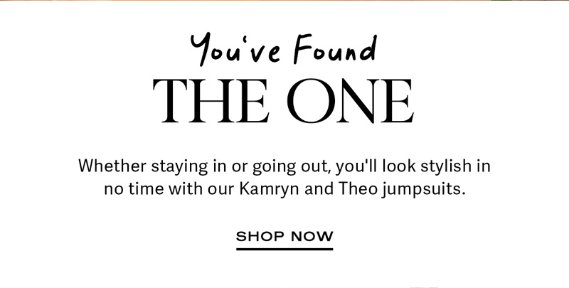 You've Found the One